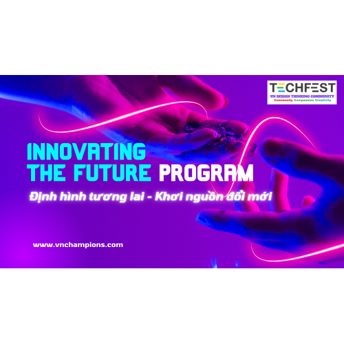 Innovating the Future Program – Khơi nguồn đổi mới